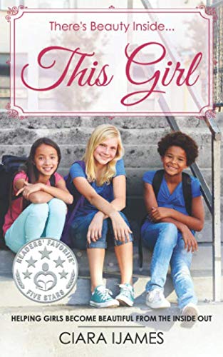 Beispielbild fr There's Beauty Inside. This Girl: Helping Girls Become Beautiful from the Inside Out zum Verkauf von Revaluation Books