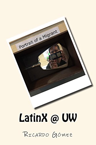 Beispielbild fr LatinX @ UW: Stories and photos of Latinos and Latinas at University of Washington zum Verkauf von Half Price Books Inc.
