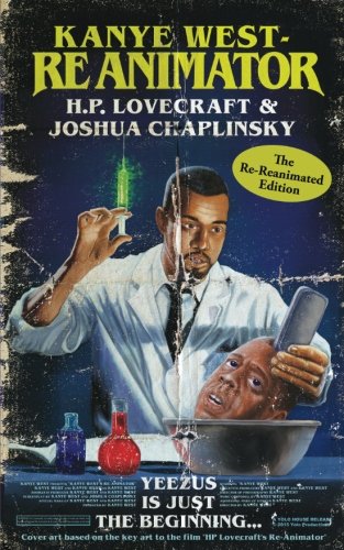 Stock image for Kanye West - Reanimator: The Re-Reanimated Edition for sale by Decluttr