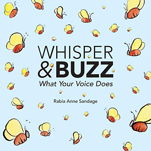 Stock image for Whisper & Buzz: What Your Voice Does for sale by HPB-Movies
