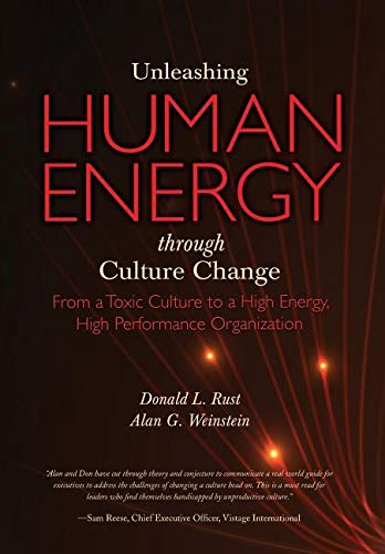 9780692086209: Unleashing Human Productivity: From Toxic Culture to High Energy, High Performance Organization
