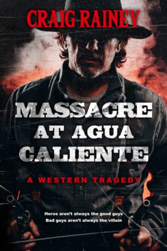Stock image for Massacre at Agua Caliente for sale by WorldofBooks20