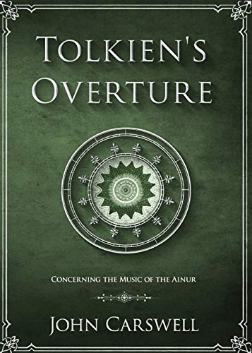 Beispielbild fr Tolkien's Overture: Concerning the Music of the Ainur zum Verkauf von Books From California