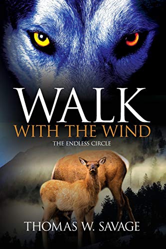 Stock image for Walk With The Wind: The Endless Circle for sale by SecondSale