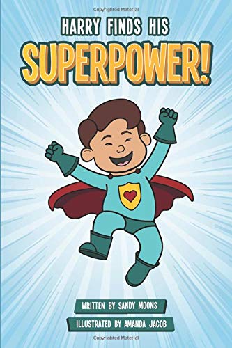 Stock image for Harry Finds His Superpower! for sale by -OnTimeBooks-