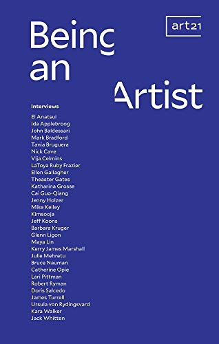 Stock image for Being an Artist: Artist Interviews with Art21 for sale by HPB-Red