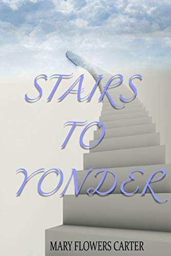 Stock image for Stairs to Yonder (The Bloomfield Legacy) for sale by Lucky's Textbooks