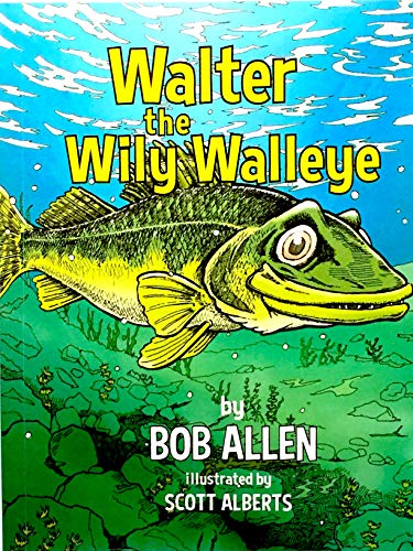 Beispielbild fr Walter the Wily Walleye zum Verkauf von BooksRun