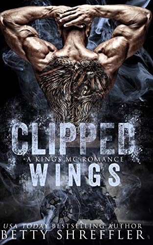 Stock image for Clipped Wings: (A Kings MC Romance, Book 2, Standalone) for sale by ThriftBooks-Dallas