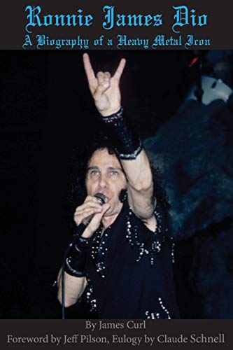 Imagen de archivo de Ronnie James Dio: A biography of a heavy metal Icon a la venta por HPB-Ruby