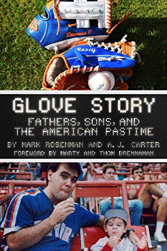 Beispielbild fr Glove Story: Fathers, Sons and the American Pastime. zum Verkauf von SecondSale