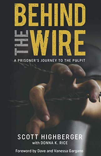 Beispielbild fr Behind the Wire: A Prisoner's Journey to the Pulpit zum Verkauf von HPB-Diamond