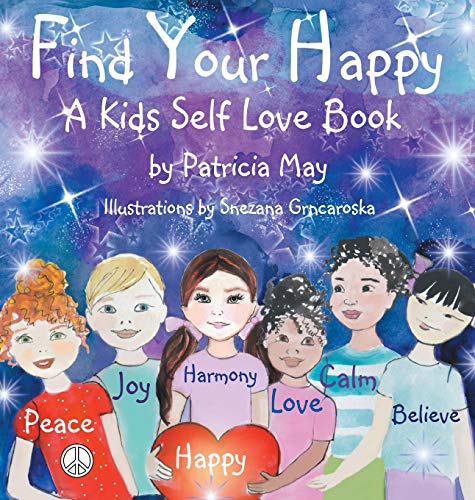 Beispielbild fr Find Your Happy: A Kids Self Love Book zum Verkauf von Books From California