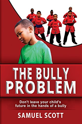 9780692108086: The Bully Problem: Don't leave your child's future in the hands of a bully.