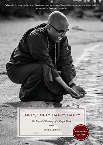 Beispielbild fr Empty, Empty. Happy, Happy.: The Essential Teachings of a Simple Monk zum Verkauf von Wonder Book
