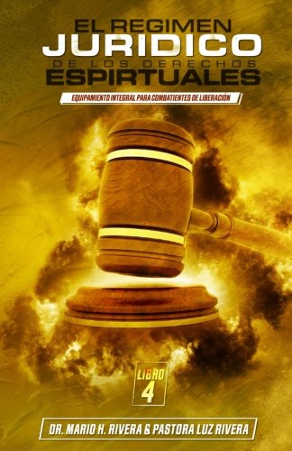 Stock image for El Rgimen Jurdico de las Leyes Espirituales (Equipamiento Integral Para Combatientes De Liberacin) (Spanish Edition) for sale by GF Books, Inc.