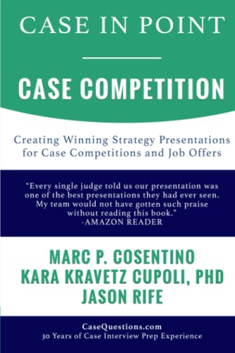 Stock image for Case In Point - Case Competition: Creating Winning Strategy Presentations for Case Competitions and Job Offers for sale by Book Deals