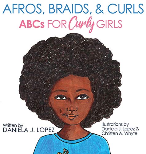 Imagen de archivo de Afros, Braids, and Curls : ABCs for Curly Girls a la venta por Better World Books