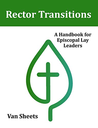 Imagen de archivo de Rector Transitions: A Handbook for Episcopal Lay Leaders a la venta por SecondSale