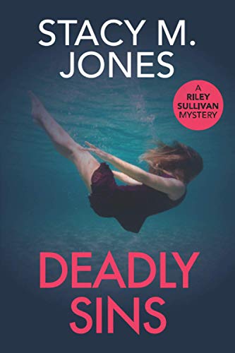 Stock image for Deadly Sins: Can Private Investigator Riley Sullivan find a missing woman and stop a serial killer before she becomes the final victim? (Riley Sullivan Mystery) for sale by Orion Tech