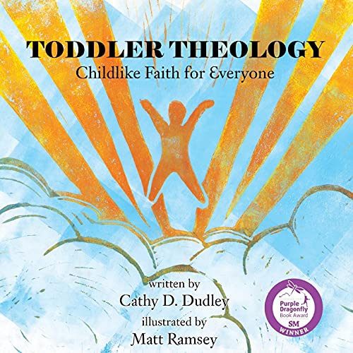 Beispielbild fr Toddler Theology: Childlike Faith for Everyone zum Verkauf von BooksRun