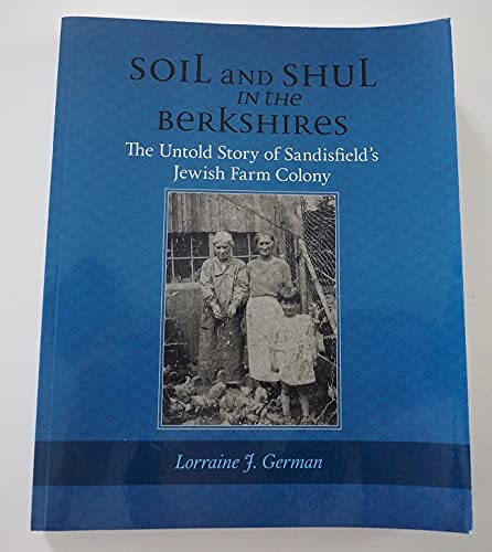 Stock image for Soil and Shul in the Berkshires for sale by Better World Books