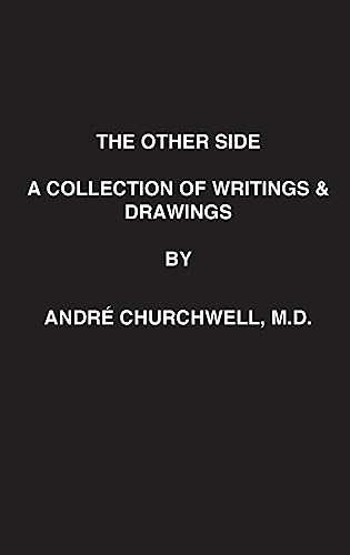 Imagen de archivo de The Other Side: A Collection of Writings and Drawings a la venta por ThriftBooks-Dallas