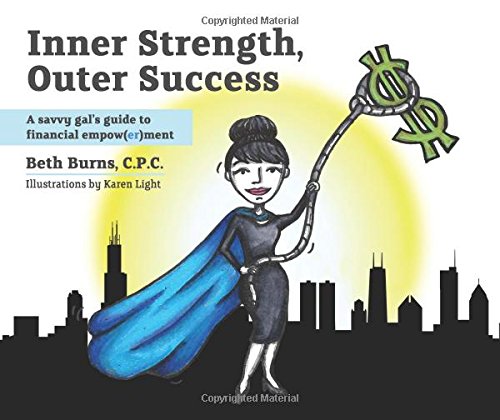 Stock image for Inner Strength, Outer Success: A savvy gal's guide to financial empow(er)ment for sale by Books Unplugged
