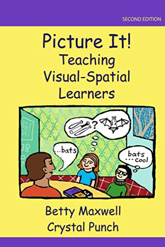 Stock image for Picture It!: Teaching Visual-Spatial Learners for sale by HPB-Red