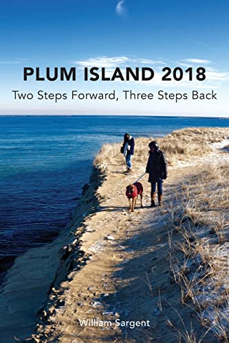 Beispielbild fr Plum Island; Two Steps Forward, Three Steps Backwards 2018 zum Verkauf von Bibliomadness