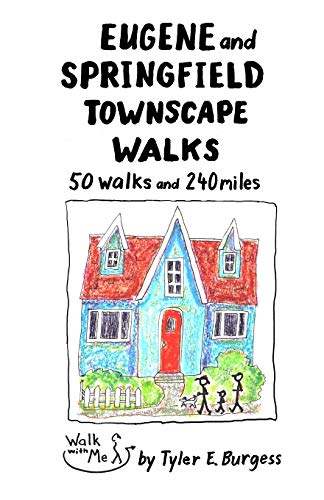 Stock image for Eugene and Springfield Townscape Walks: 50 walks, 240 miles for sale by St Vincent de Paul of Lane County