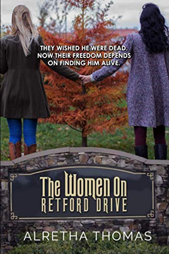 Stock image for The Women on Retford Drive: Volume 1 (Dancing Hills Mystery Series) for sale by Revaluation Books