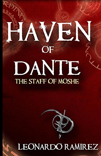 Stock image for HAVEN OF DANTE: THE STAFF OF MOSHE for sale by KALAMO LIBROS, S.L.