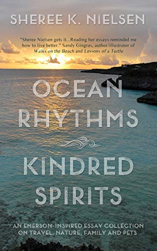 Imagen de archivo de Ocean Rhythms Kindred Spirits: An Emerson-Inspired Essay Collection on Travel, Nature, Family and Pets a la venta por dsmbooks