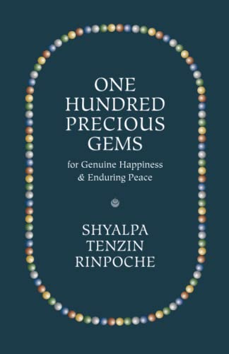 Beispielbild fr One Hundred Precious Gems: For Genuine Happiness and Enduring Peace zum Verkauf von ThriftBooks-Dallas