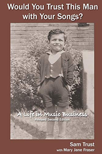 Beispielbild fr Would You Trust this Man with Your Songs?: A Life in Music Business zum Verkauf von Books From California