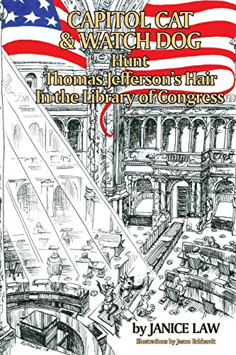 9780692147504: Capitol Cat & Watch Dog Hunt Thomas Jefferson's Hair In the Library of Congress