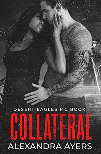 Stock image for Collateral : Desert Eagles MC #1 for sale by THE SAINT BOOKSTORE