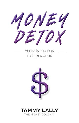 Imagen de archivo de Money Detox: Your Invitation to Liberation a la venta por ThriftBooks-Atlanta