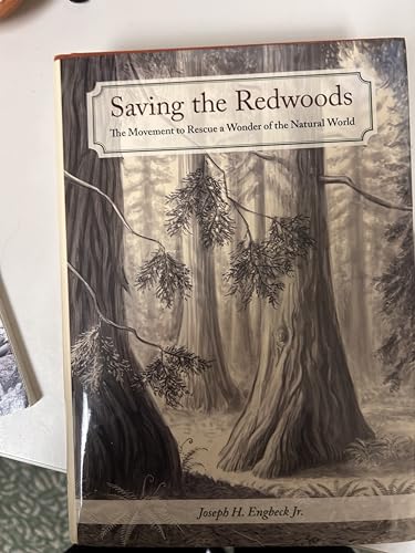 Stock image for Saving the Redwoods: The Movement to Rescue a Wonder of the Natural World for sale by Recycle Bookstore