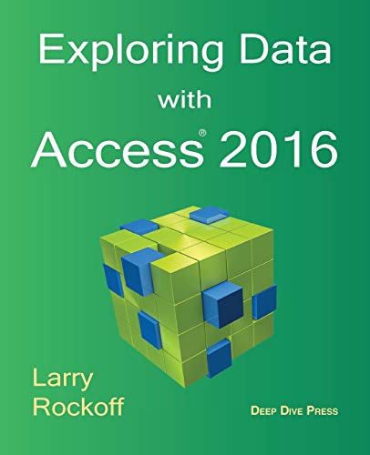 Stock image for Exploring Data with Access 2016 for sale by SecondSale
