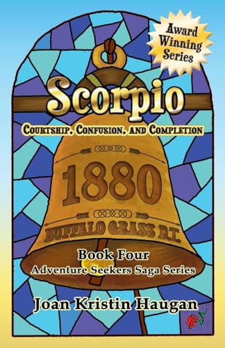 Beispielbild fr Scorpio: Courtship, Confusion, and Completion (Adventure Seekers Saga) zum Verkauf von Goodwill