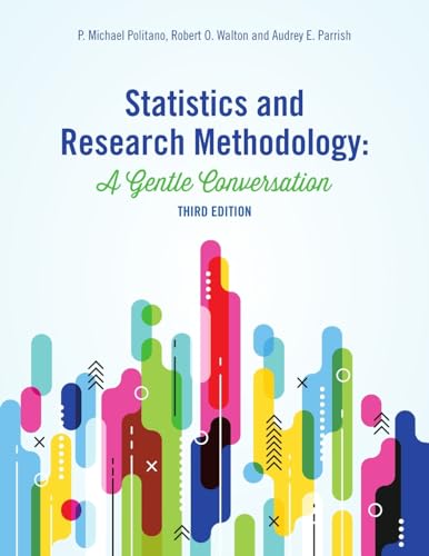 Stock image for Statistics and Research Methodology: A Gentle Conversation for sale by GF Books, Inc.