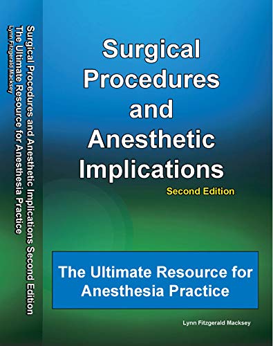 Beispielbild fr Surgical Procedures and Anesthetic Implications: The Ultimate Resource for Anesthesia Practice zum Verkauf von BooksRun