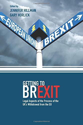 Imagen de archivo de Getting to Brexit: Legal Aspects of the Process of the UK's Withdrawal from the EU a la venta por GF Books, Inc.