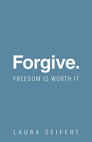 Imagen de archivo de Forgive. Freedom Is Worth It a la venta por SecondSale