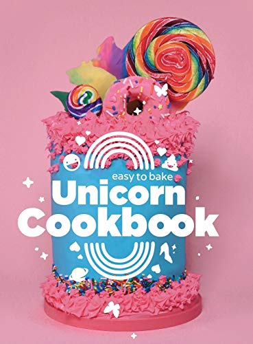 Stock image for Easy To Bake Unicorn Cookbook for sale by ThriftBooks-Atlanta