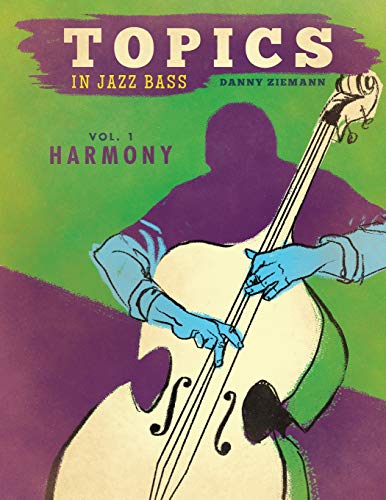 Stock image for Topics in Jazz Bass: Harmony for sale by Save With Sam