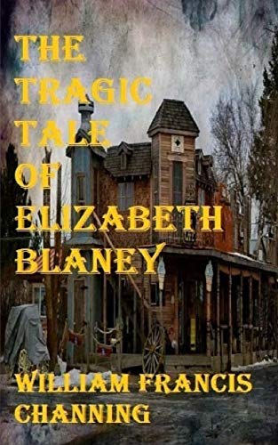 Beispielbild fr The Tragic Tale Of Elizabeth Blaney [Soft Cover ] zum Verkauf von booksXpress