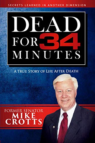 Beispielbild fr Dead for 34 Minutes: A True Story of Life After Death zum Verkauf von BooksRun